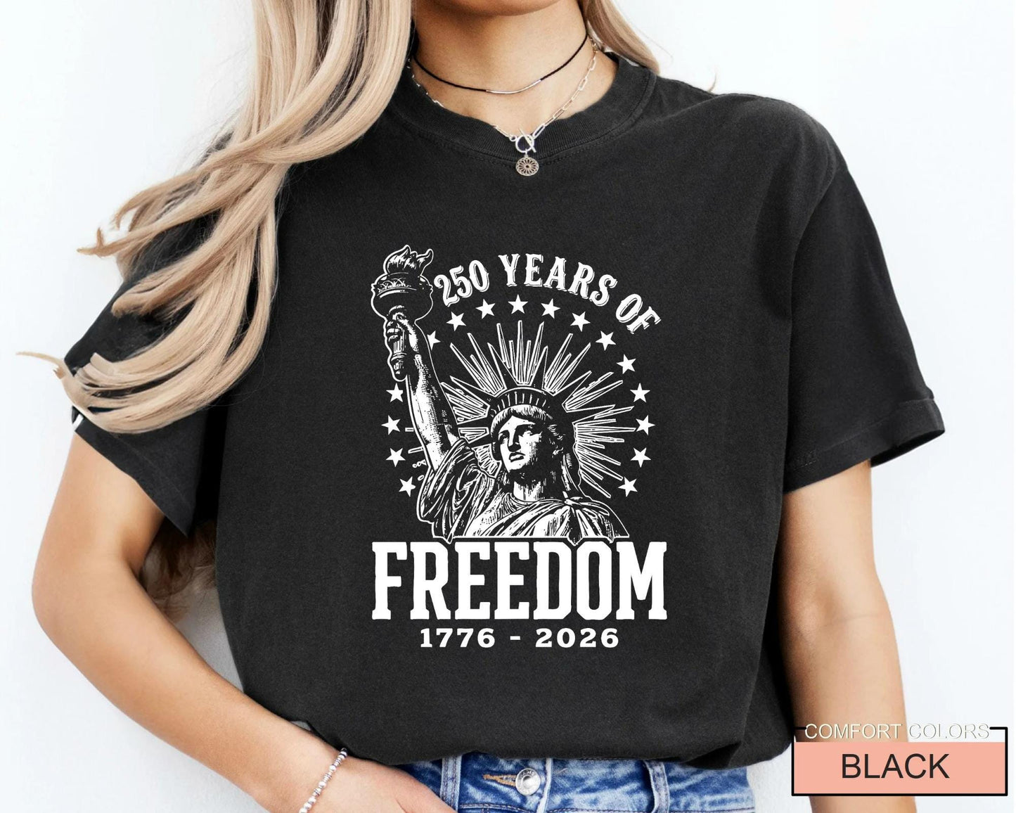 Statue of Liberty 250 Years of Freedom Shirt, Patriotic Semiquincentennial Torch Tee
