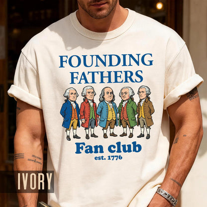 Funny Founding Fathers Fan Club Shirt, Retro American Revolution Leaders Tee