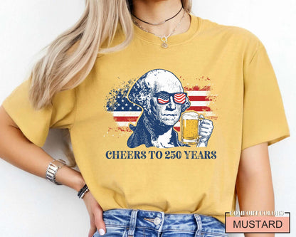 Funny George Washington 250 Years Shirt, Revolutionary War History Buff Cheers to 250 Years Tee