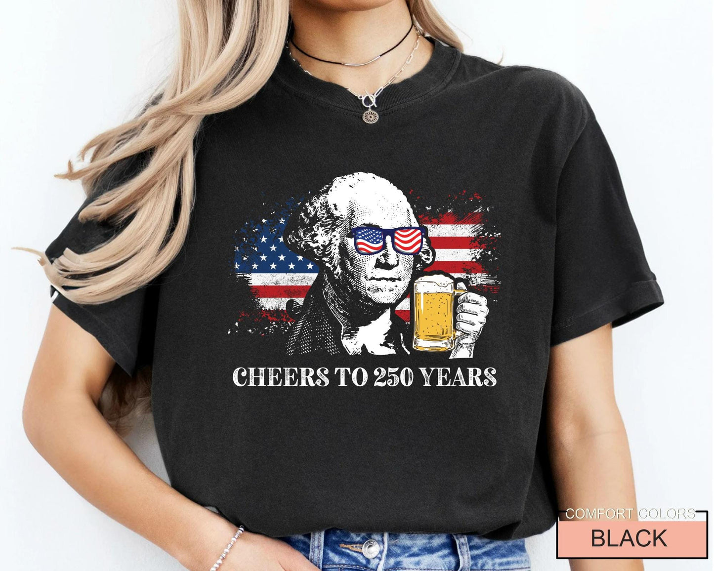 Funny George Washington 250 Years Shirt, Revolutionary War History Buff Cheers to 250 Years Tee