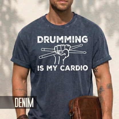 Drumming is My Cardio Shirt, Funny Drummer Gift for Musicians