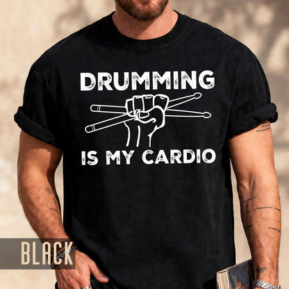 Drumming is My Cardio Shirt, Funny Drummer Gift for Musicians