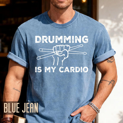 Drumming is My Cardio Shirt, Funny Drummer Gift for Musicians