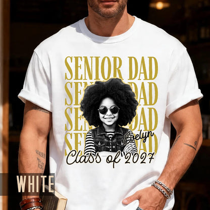 Custom Photo Senior Dad Shirt, Personalized Father Graduation Gift