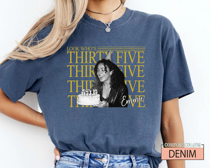 Personalized Birthday Photo Shirt, Look Who's 35 Tee with Picture