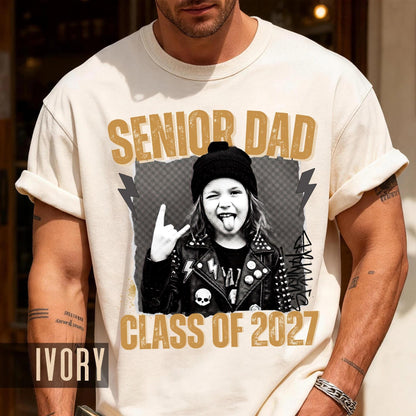 Custom Senior Dad 2027 Rocker Picture Shirt, Personalized Grad Photo Tee