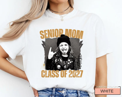 Senior Mom 2027 Rocker Picture Shirt, Custom Grad Photo Tee