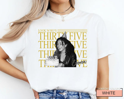 Personalized Birthday Photo Shirt, Look Who's 35 Tee with Picture